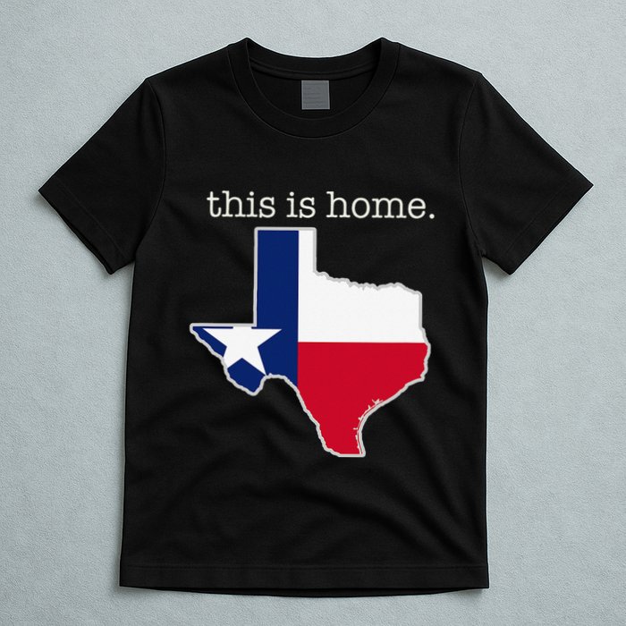 Texas This Is Home with State Outline and Texas Flag T-Shirt