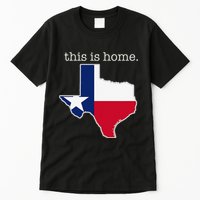 Texas This Is Home with State Outline and Texas Flag Tall T-Shirt