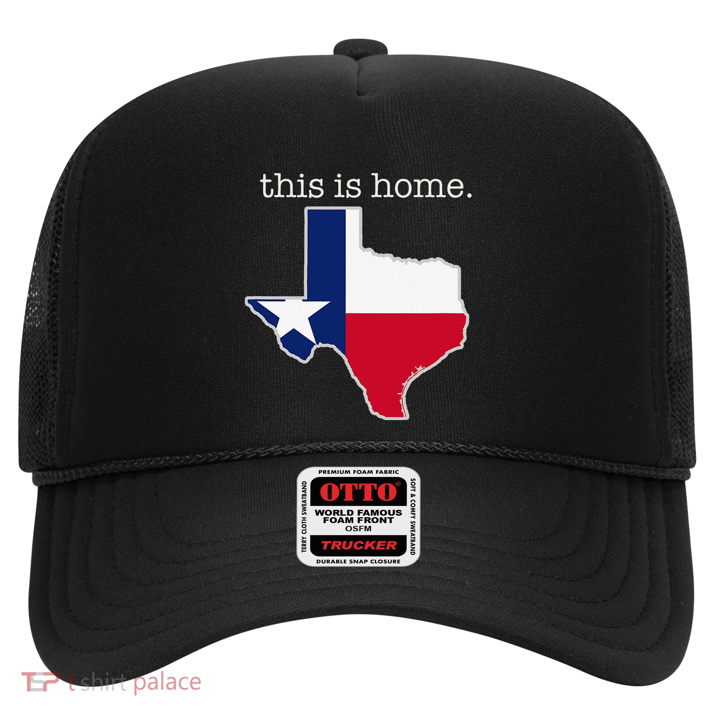 Texas This Is Home with State Outline and Texas Flag Trucker Hat