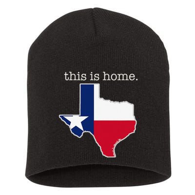 Texas This Is Home with State Outline and Texas Flag Short Acrylic Beanie