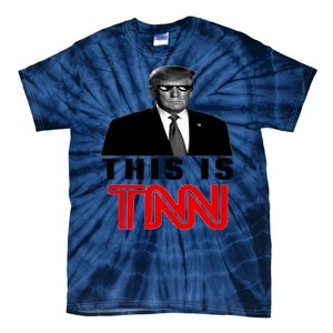 Trump This Is TNN Funny Tie-Dye T-Shirt