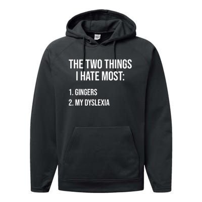 Two Things I Hate Most Gingers My Dyslexia Performance Fleece Hoodie