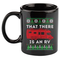 That There Is An Rv Ugly Christmas Camping Holiday Camper Cute Gift 11oz C Handle Ceramic Mug