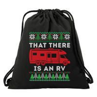That There Is An Rv Ugly Christmas Camping Holiday Camper Cute Gift Drawstring Bag