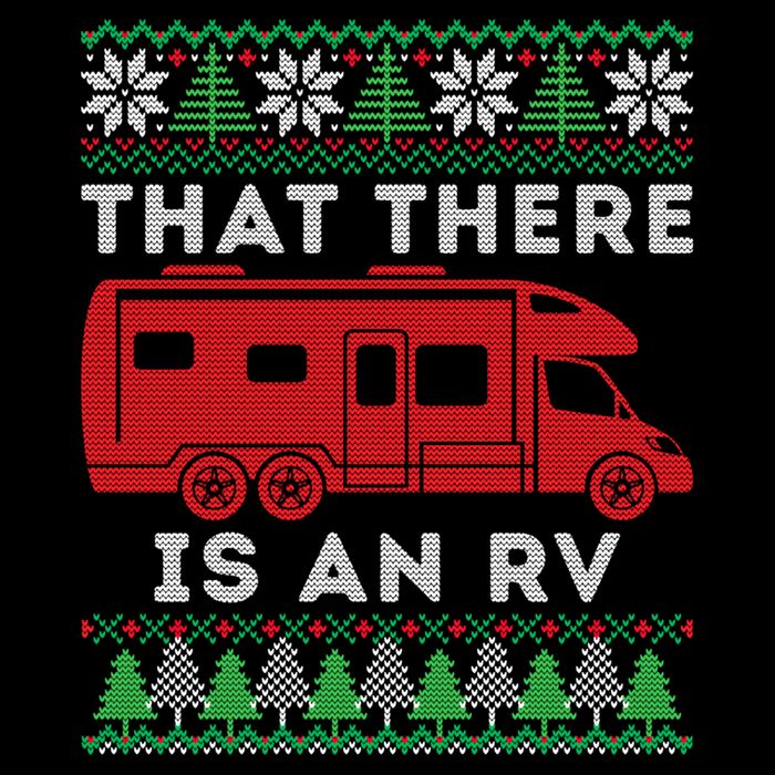 That There Is An Rv Ugly Christmas Camping Holiday Camper Cute Gift Cooling Performance Long Sleeve Crew