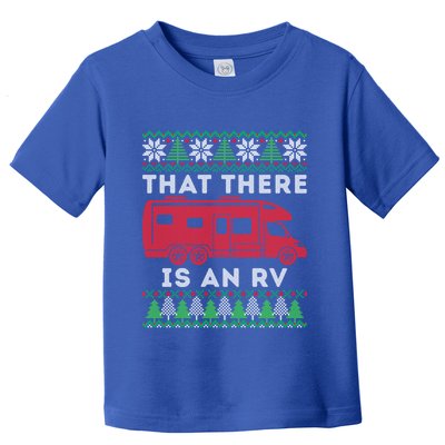 That There Is An Rv Ugly Christmas Camping Holiday Camper Cute Gift Toddler T-Shirt