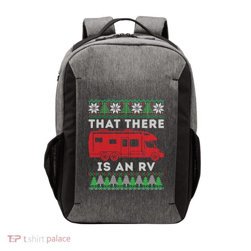 That There Is An Rv Ugly Christmas Camping Holiday Camper Cute Gift Vector Backpack