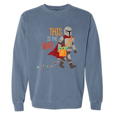 The This Is The Way Halloween Garment-Dyed Sweatshirt