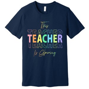 This Teacher Is Glowing Hello Summer Funny End Of School Premium T-Shirt