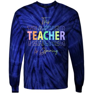 This Teacher Is Glowing Hello Summer Funny End Of School Tie-Dye Long Sleeve Shirt