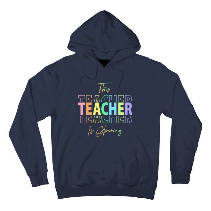 This Teacher Is Glowing Hello Summer Funny End Of School Tall Hoodie