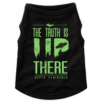 The Truth Is Up There Upper Peninsula Ufo Doggie Tank