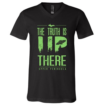 The Truth Is Up There Upper Peninsula Ufo V-Neck T-Shirt
