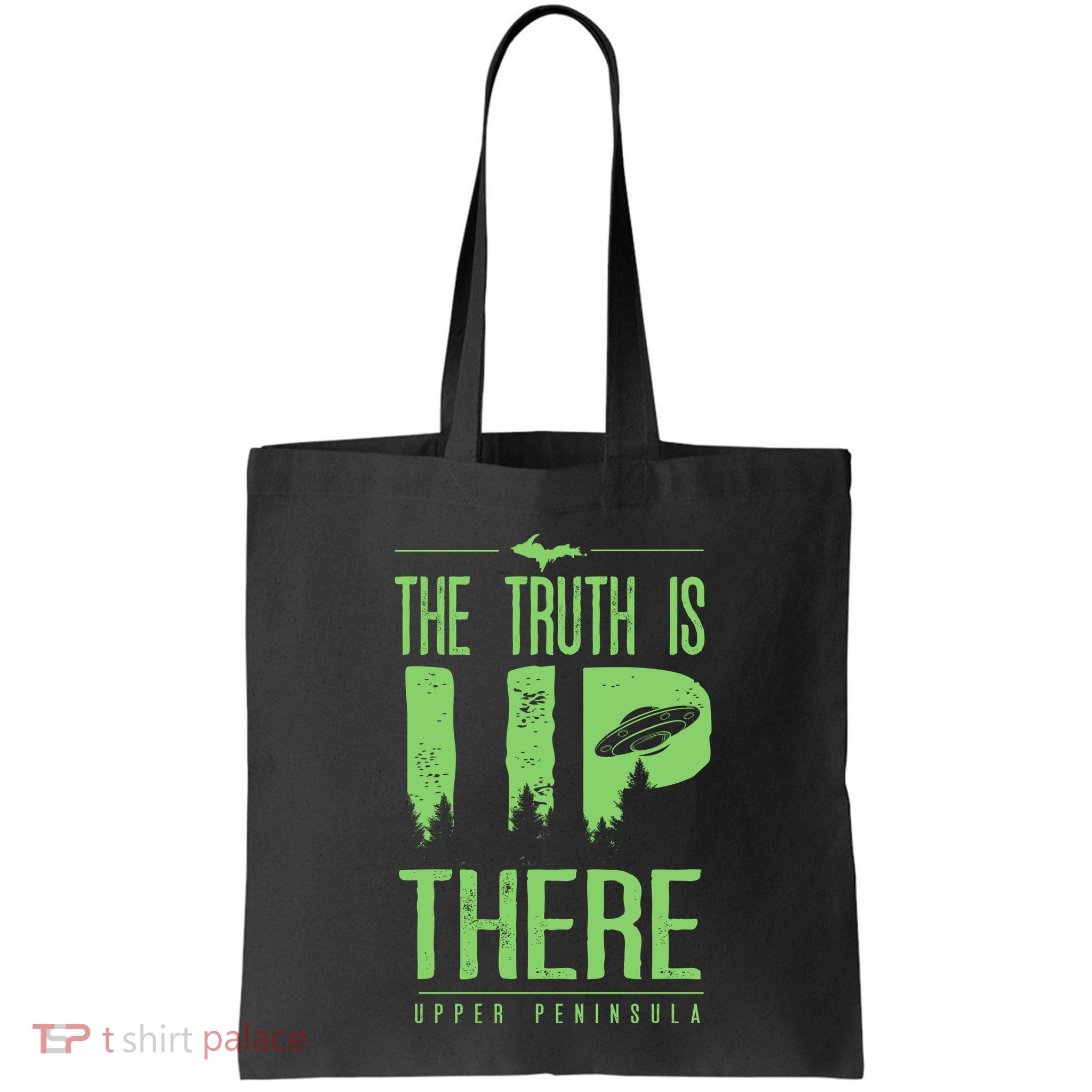 The Truth Is Up There Upper Peninsula Ufo Bag