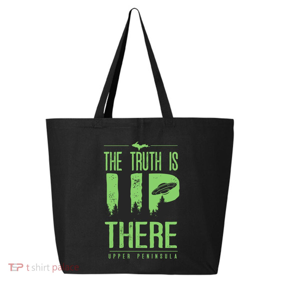 The Truth Is Up There Upper Peninsula Ufo 25L Jumbo Tote