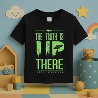 The Truth Is Up There Upper Peninsula Ufo Toddler T-Shirt