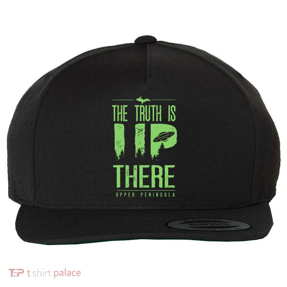 The Truth Is Up There Upper Peninsula Ufo Wool Snapback Cap