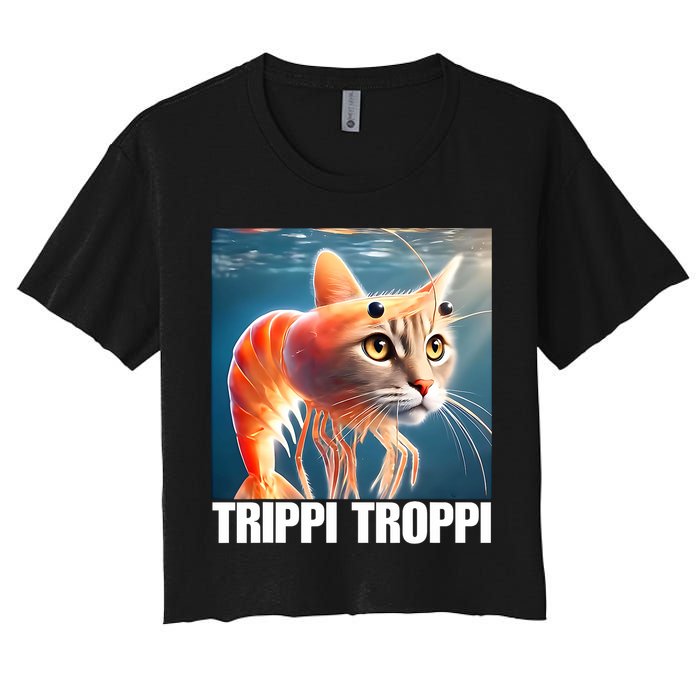 Trippi Troppi - Italian Brainrot Meme  Women's Crop Top Tee