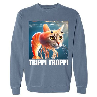 Trippi Troppi - Italian Brainrot Meme  Garment-Dyed Sweatshirt