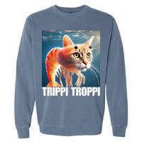 Trippi Troppi - Italian Brainrot Meme  Garment-Dyed Sweatshirt