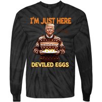 Trump Thanksgiving IM Just Here For The Deviled Eggs Tie-Dye Long Sleeve Shirt