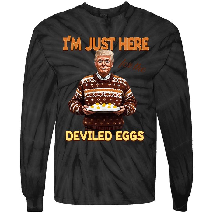 Trump Thanksgiving IM Just Here For The Deviled Eggs Tie-Dye Long Sleeve Shirt