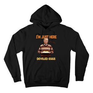 Trump Thanksgiving IM Just Here For The Deviled Eggs Tall Hoodie