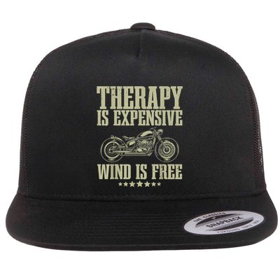 The Therapy Is Expensive Wind Is Free Cool Motorcycle Motorcycle Lovers Rider Flatbill Hat