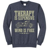 The Therapy Is Expensive Wind Is Free Cool Motorcycle Motorcycle Lovers Rider Sweatshirt