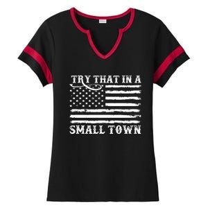 Try That In My Small Town Ladies Halftime Notch Neck Tee