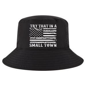 Try That In My Small Town Cool Comfort Performance Bucket Hat