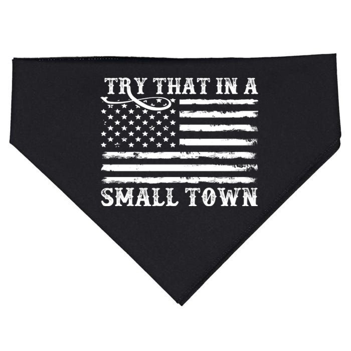 Try That In My Small Town USA-Made Doggie Bandana