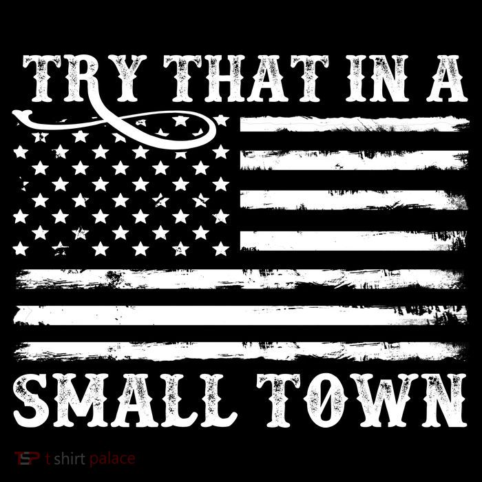 Try That In My Small Town Backpack