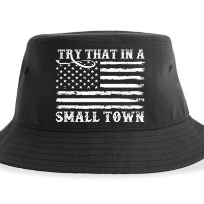 Try That In My Small Town Sustainable Bucket Hat
