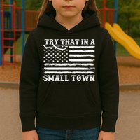 Try That In My Small Town Kids Hoodie