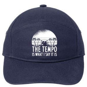 The Tempo Is What I Say It Is Funny Drummer Cool Gift 7-Panel Snapback Hat