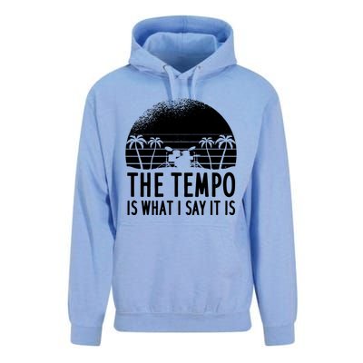 The Tempo Is What I Say It Is Funny Drummer Cool Gift Unisex Surf Hoodie