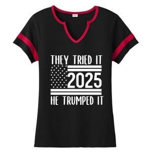 They Tried It He Trumped It 2025 Ladies Halftime Notch Neck Tee