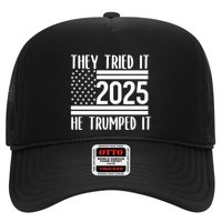 They Tried It He Trumped It 2025 Trucker Hat