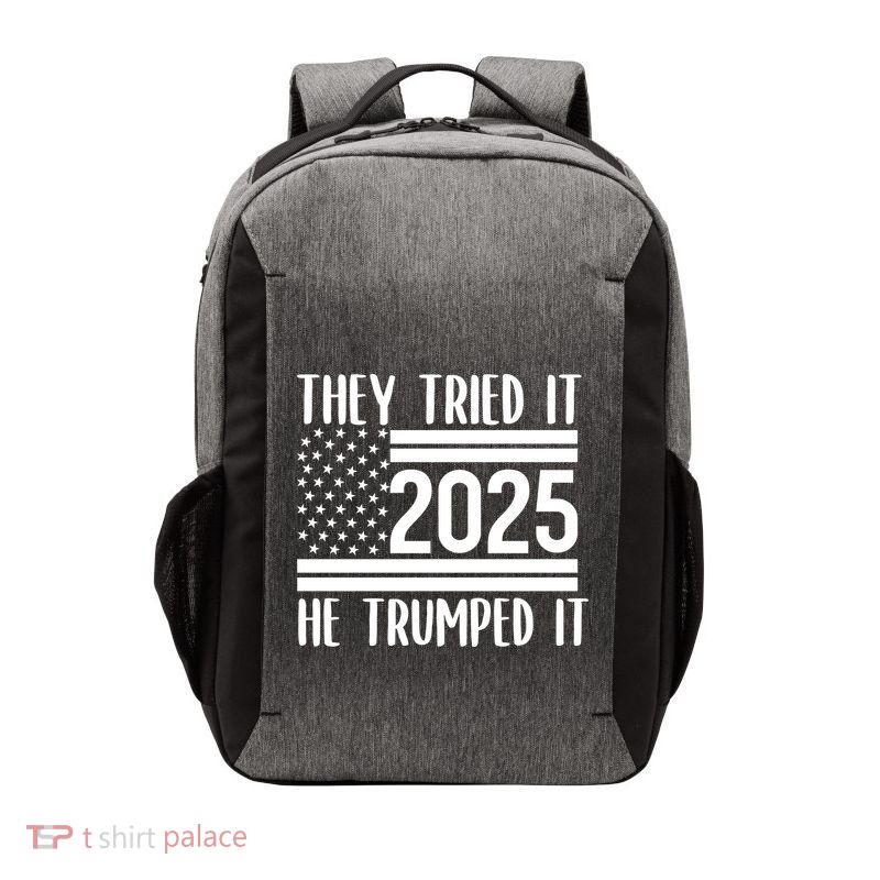They Tried It He Trumped It 2025 Vector Backpack