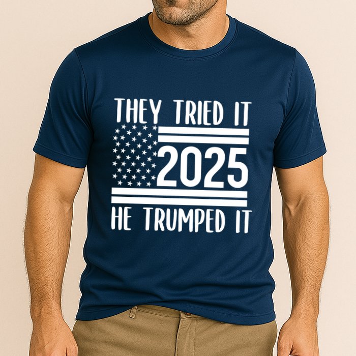 They Tried It He Trumped It 2025 Performance Shirt