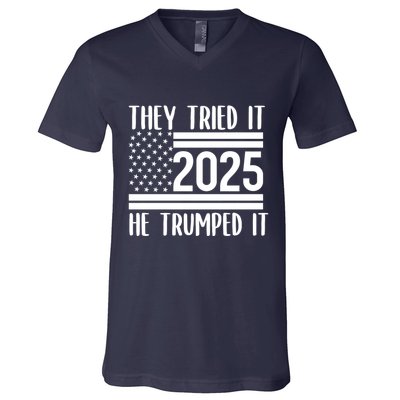 They Tried It He Trumped It 2025 V-Neck T-Shirt