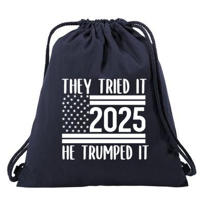 They Tried It He Trumped It 2025 Drawstring Bag