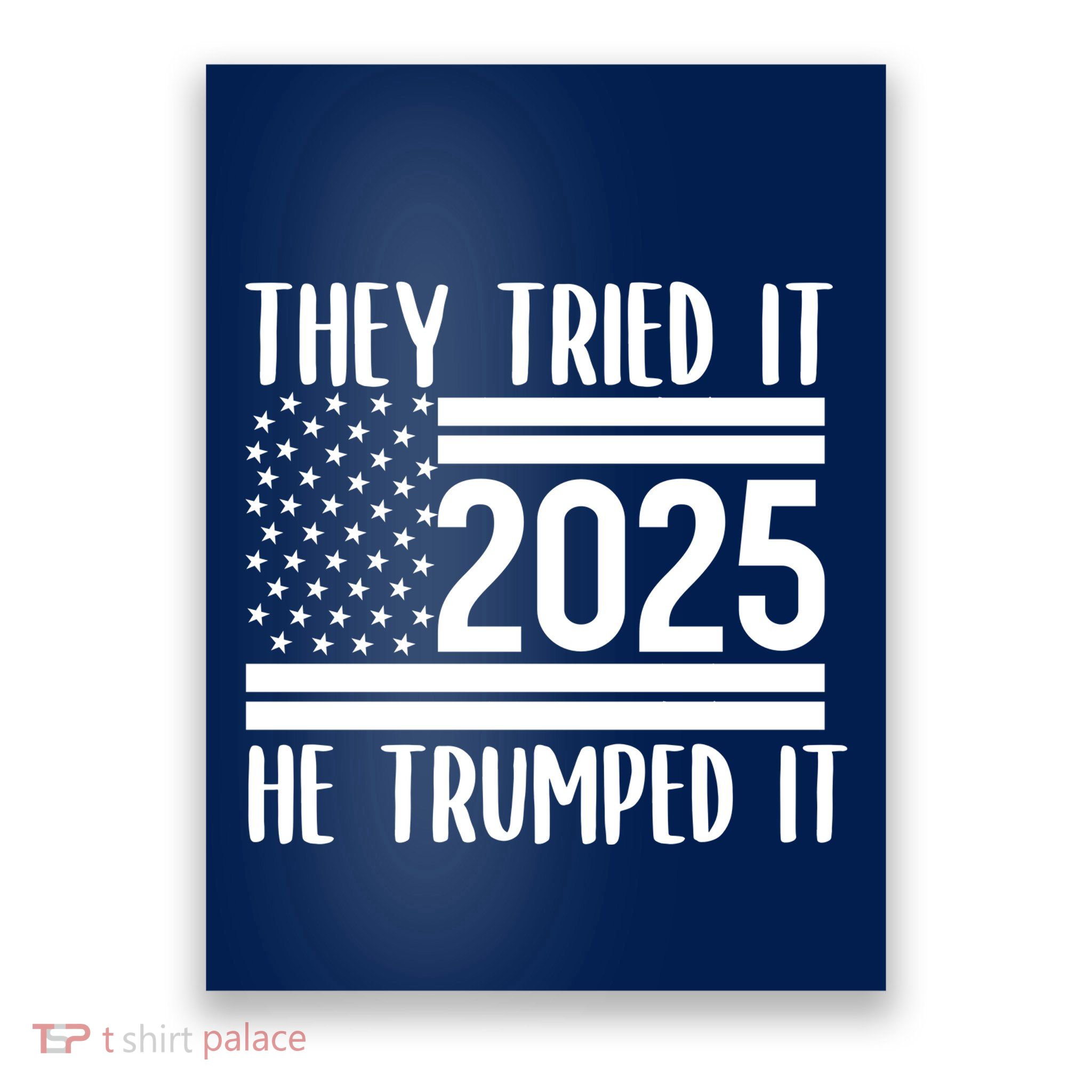 They Tried It He Trumped It 2025 Poster