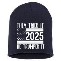They Tried It He Trumped It 2025 Short Acrylic Beanie