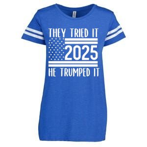 They Tried It He Trumped It 2025 Enza Ladies Jersey Football T-Shirt