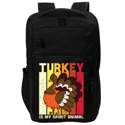 Thanksgiving Turkey Is My Spirit Animal Impact Tech Backpack