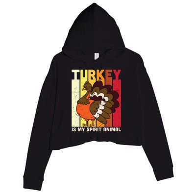 Thanksgiving Turkey Is My Spirit Animal Crop Fleece Hoodie