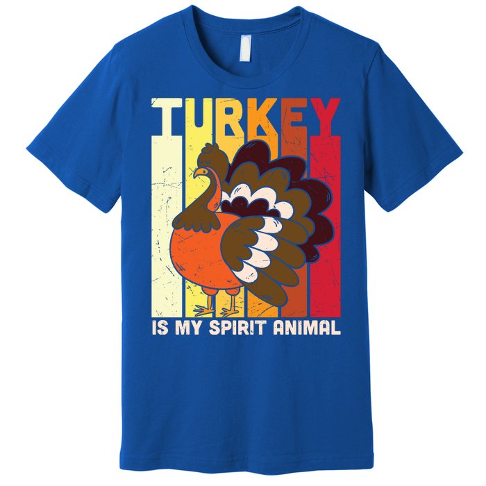 Thanksgiving Turkey Is My Spirit Animal Premium T-Shirt