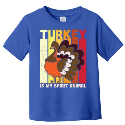 Thanksgiving Turkey Is My Spirit Animal Toddler T-Shirt